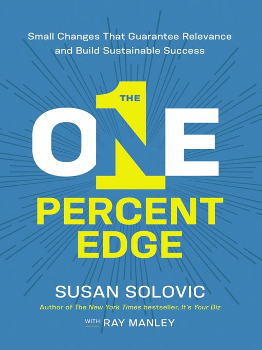 Title details for The One-Percent Edge by Susan Solovic - Available